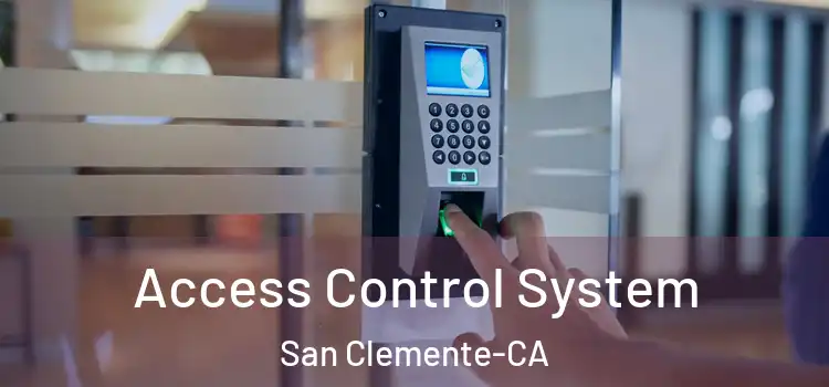  Access Control System San Clemente-CA
