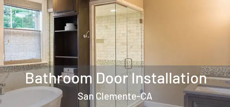  Bathroom Door Installation San Clemente-CA