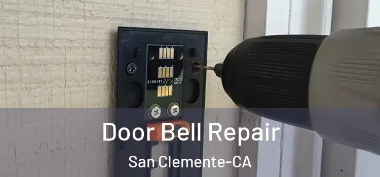  Door Bell Repair San Clemente-CA