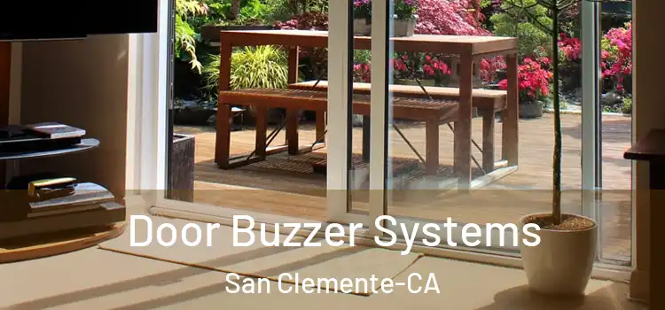  Door Buzzer Systems San Clemente-CA