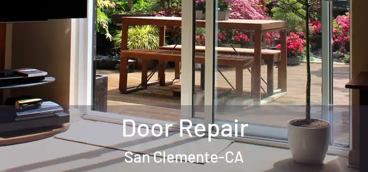  Door Repair San Clemente-CA