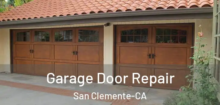  Garage Door Repair San Clemente-CA