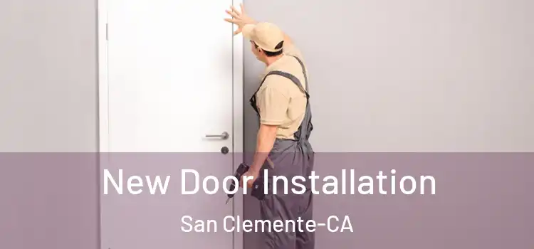  New Door Installation San Clemente-CA