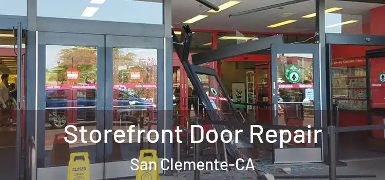  Storefront Door Repair San Clemente-CA